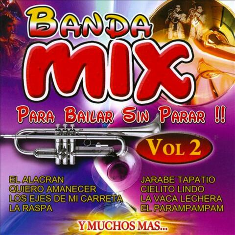 Banda Mix Para Bailar Sin Parar Vol. 2