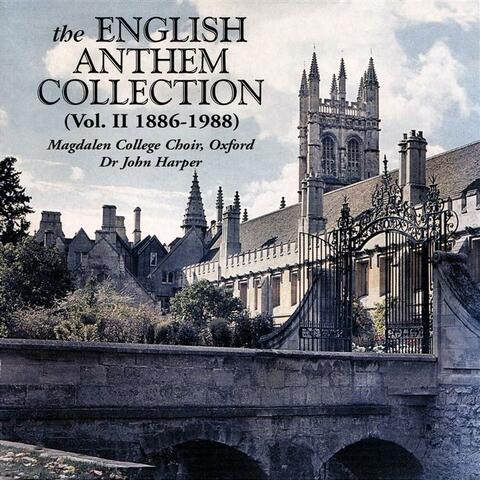 The English Anthem Anthology, Volume II (1886-1988)