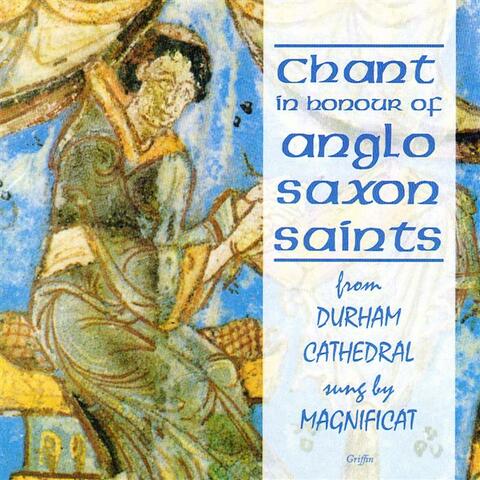 Chant in Honour of Anglo Saxon Saints