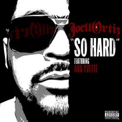 So Hard feat. Ana Yvette