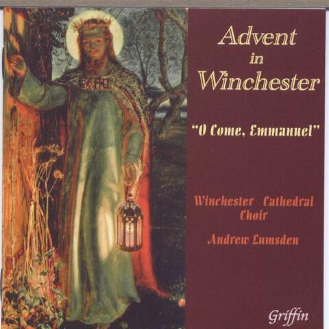 Advent in Winchester "O Come Emmanuel"