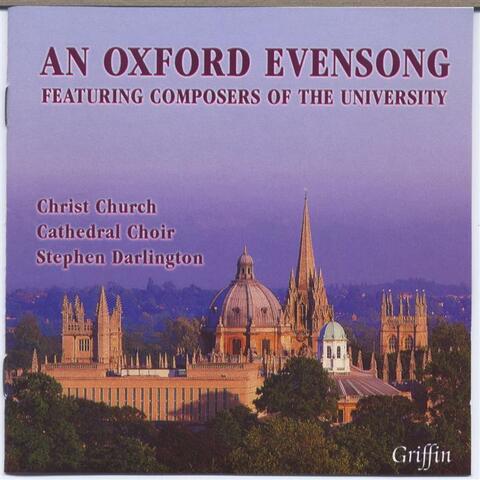 An Oxford Evensong (Featuring University Composers)