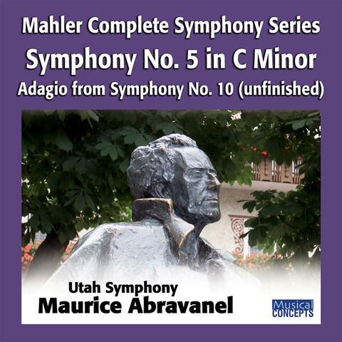 Mahler: Symphony No. 5 in C# Minor; Adagio from Symphony No. 10 (unfinished)