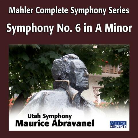 Mahler: Symphony No. 6 in A Minor