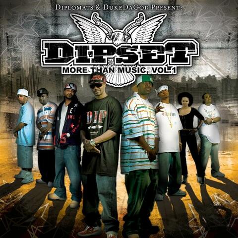 Dipset - More Than Music