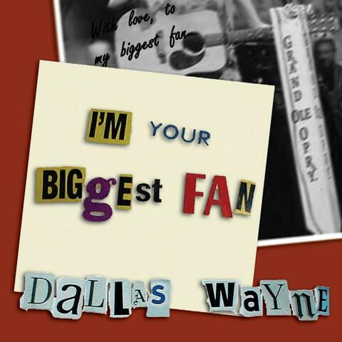 I'm Your Biggest Fan