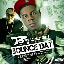 Bounce Dat (feat. AY Bay Bay)