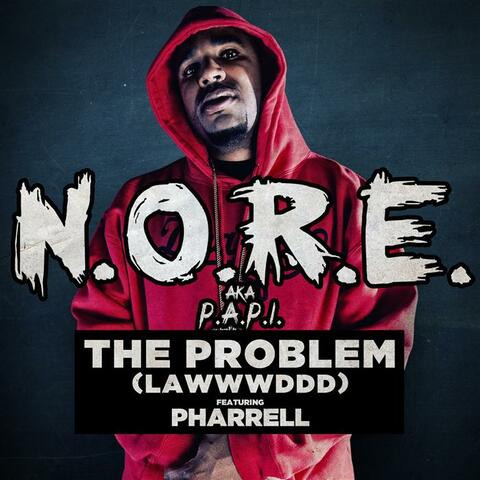 The Problem (LAWWWDDD) feat. Pharrell