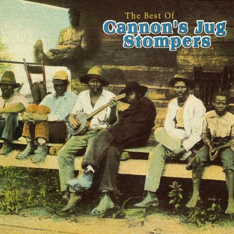 The Best Of Cannon's Jug Stompers