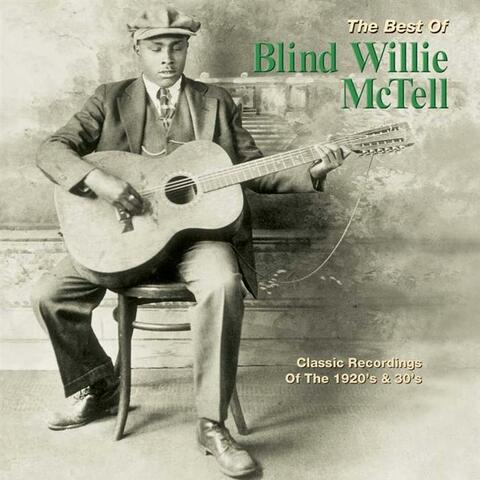 The Best Of Blind Willie McTell