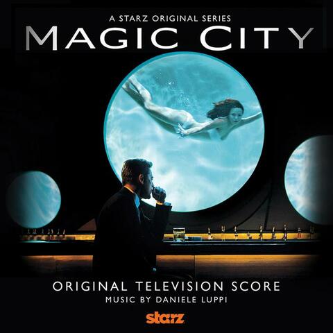 Magic City (Original Score)