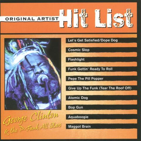 Original Artist Hit List: George Clinton & the P-Funk All Stars