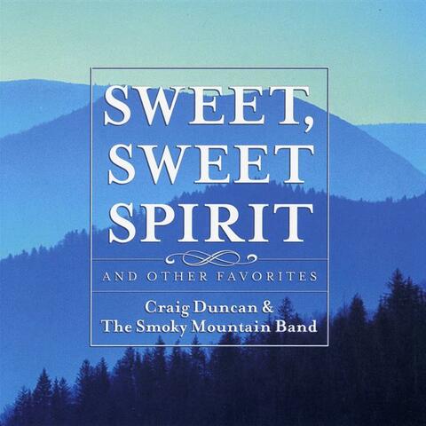 Sweet, Sweet Spirit