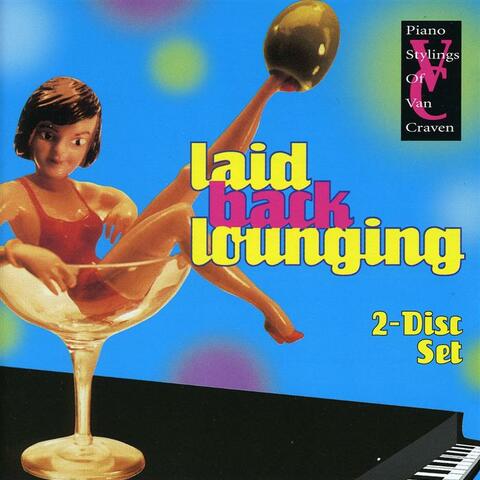 Laid Back Lounging