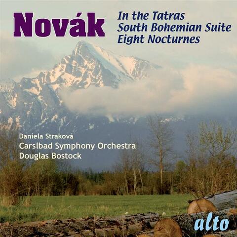 NOVAK: Eight Nocturnes; South Bohemian Suite; In the Tatras