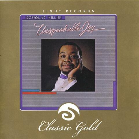 Classic Gold: Unspeakable Joy