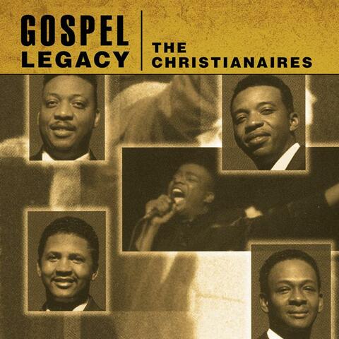 Gospel Legacy - The Christianaires