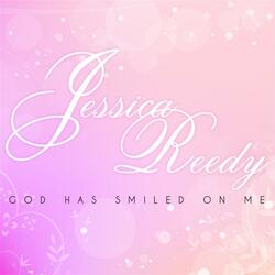God Has Smiled On Me