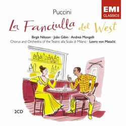 Puccini: La fanciulla del West, Act 1: "Ragazzi! Uno straniero ricusa confessare" (Rance, Trin, Joe, Harry, Bello, Happy, Larkens, Sonora, Sid, Minnie, Johnson, Nick, Ashby, Castro)