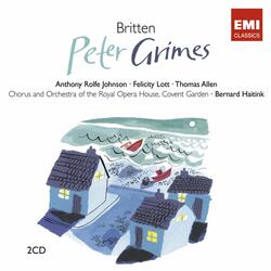 Peter Grimes Op. 33, PROLOGUE: Peter Grimes, I here advise you! (Swallow/Chorus/Hobson/Peter)