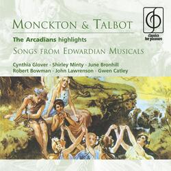 The Arcadians [eight numbers] (A fantastic musical play in three acts · Lyrics by Arthur Wimperis, Percy Greenbank and Lionel Monckton) (1968 Digital Remaster), Act I: Finale: To all and each (Sombra, Arcadians)