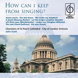 How can I keep from singing? (soloist Connor Burrowes)