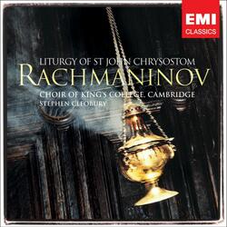 Rachmaninov: Liturgy of St. John Chrysostom, Op. 31: IV. (a) In Thy Kingdom