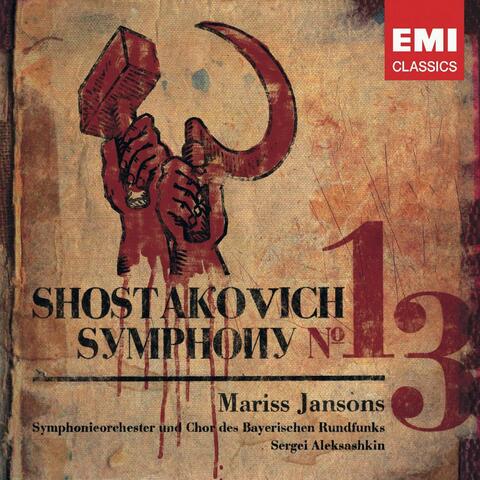 Shostakovich: Symphony No. 13, Op. 113 "Babi Yar"