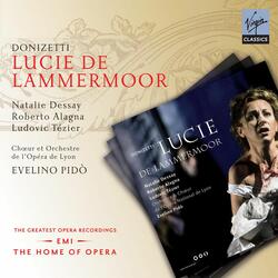 Donizetti: Lucie de Lammermoor, Act 2: "Eh bien, Lucie ?" (Arthur, Henri, Lucie, Raymond, Edgard, Chœur)