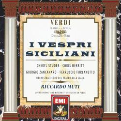 I Vespri Siciliani, Act V: Al tuo cor generoso, o donna ... Sorte fatal!/Ah! parla, parla (Procida/Elena/Arrigo)
