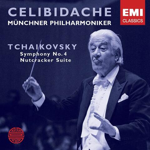 Tchaikovsky: Symphony No.4; Nutcracker Suite