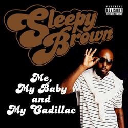 Me, My Baby and My Cadillac (Explicit)