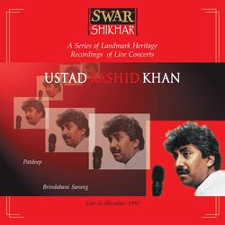 Raga Brindabani Sarang - Vialmbit Khayal Ek Taal - Bhore Jhinh Allah/Drut Khayal Teen Taal - Acche Peer More (Medley) (Live)