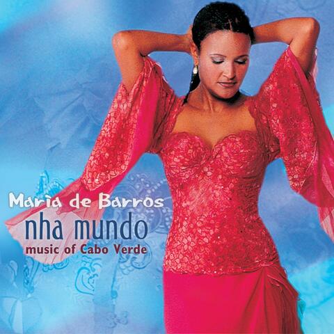 Nha Mundo (Music Of Cabo Verde)