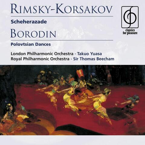 Rimsky-Korsakov: Scheherazade . Borodin: Polovtsian Dances