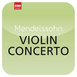Mendelssohn: Violin Concerto in E Minor, Op. 64, MWV O14: I. Allegro molto appassionato