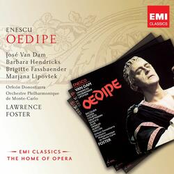 Oedipe - Tragédie Lyrique En 4 Actes Et 6 Tableaux Op.23 - Acte IV : Nous Sommes Arrivés ! (Oedipe)