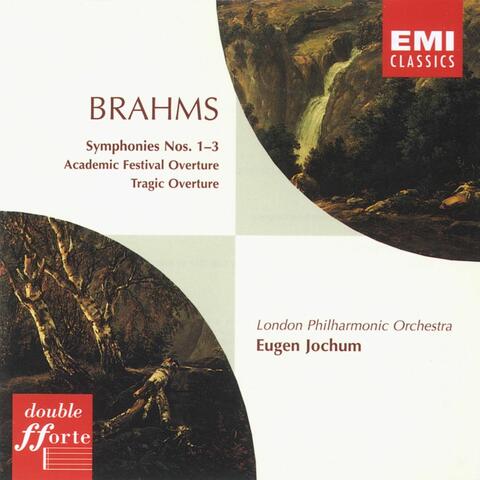 Brahms: Symphonies Nos. 1 - 3, Festival Academic Overture & Tragic Overture