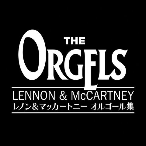The Orgels (Lennon & McCartney Works)