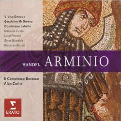 Arminio, ACT III: Ritorna nel core vezzosa brillante / Risplende nell'alma amante festante