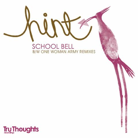 School Bell/One Woman Army Remixes