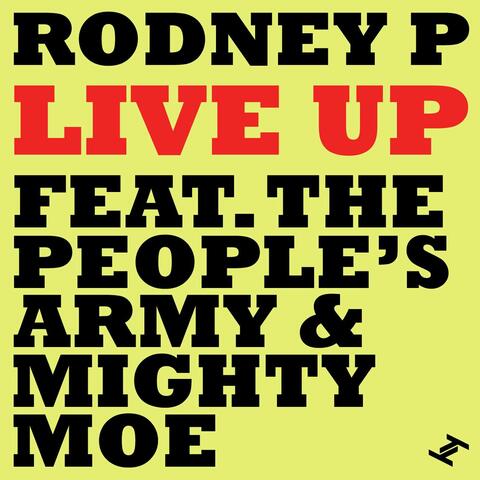 Live Up (feat. The People's Army & Mighty Moe)