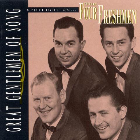 Great Gentlemen Of Song / Spotlight On The Four Freshmen