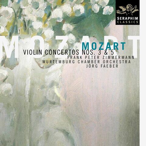 Mozart: Violin Concertos Nos. 3 & 5