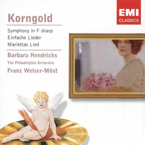 Korngold: Symphony in F sharp, Einfache Lieder & Mariettas Lied