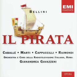 Il Pirata (1992 Digital Remaster), Act II, Scene 2: Crudele! e vuoi?