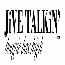 Jive Talkin