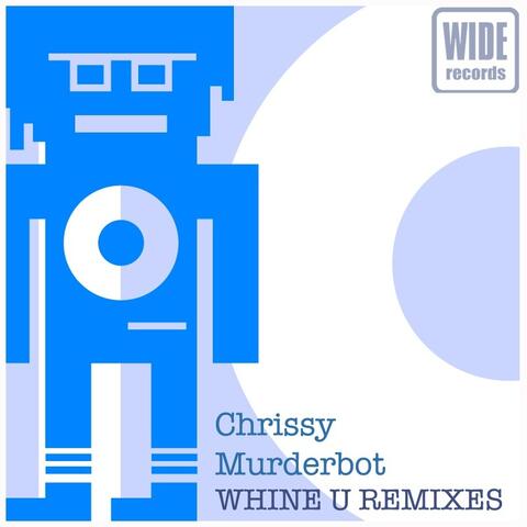 Whine U Remixes