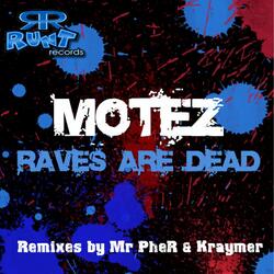 Raves are Dead