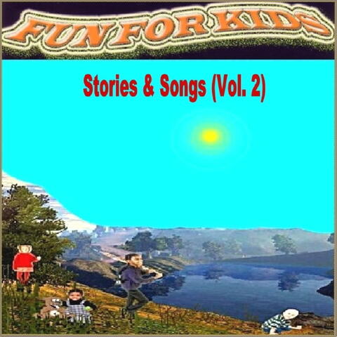 Stories & Songs Vol. 2